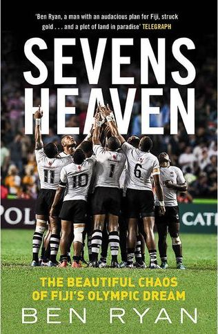 Book - Sevens Heaven: The Beautiful Chaos of Fiji’s Olympic Dream