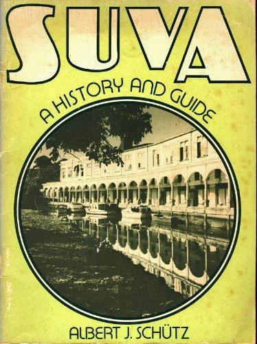 1st edition of Suva--A History and Guide published in 1978 